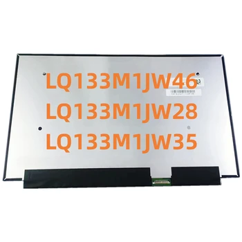 LQ133M1JW28 LQ133M1JW46 LQ133M1JW35 13,3-дюймовый ЖК-дисплей для ноутбука с разрешением FHD 1920 × 1080 LQ133M1JW41 LQ133M1JW42 LQ133M1JW48