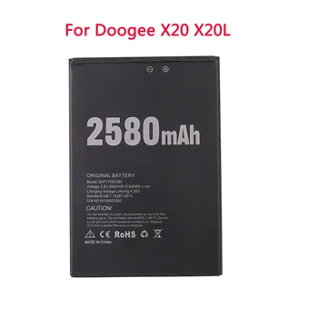 Новый Аккумулятор DOOGEE X20 2580mAh 3,8 V, Литий-ионный Полимерный Сменный Аккумулятор для мобильного телефона Doogee X20 X20L BAT17582580
