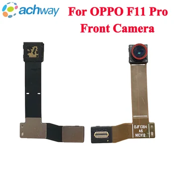 Протестировано Для фронтальной камеры OPPO F11 Pro, гибкий Кабель для маленькой камеры OPPO F11Pro, запасные Части для фронтальной камеры OPPO
