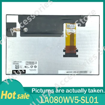 100% Оригинальный LA080WV5-SL01 8-дюймовый ЖК-дисплей для автомобильной DVD-навигации, аудио запчасти